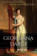 Georgiana Darcy di Alice Isakova edito da Alice Isakova