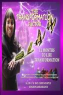 The Transformation Factor di Dr J. G. Rice edito da Rice Ministries Interglobal Publishing Compan