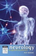 Neurology For General Practitioners di Roy G. Beran edito da Elsevier Australia
