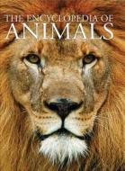 The Encyclopedia of Animals di David Alderton edito da Chartwell Books