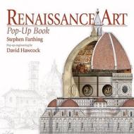 Renaissance Art Pop-up Book di Stephen Farthing edito da Universe Publishing