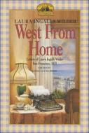 West from Home: Letters of Laura Inglallswilder, San Francisco 1915 di Laura Ingalls Wilder edito da TURTLEBACK BOOKS