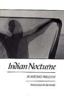 Indian Nocturne di Antonio Tabucchi, Tim Parks edito da W W Norton & Co Ltd