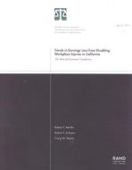 Trends in Earnings Loss from Disabling Workplace Injuries in California: The Role of Economic Conditions di Robert T. Reville, Robert F. Schoeni, Craig W. Martin edito da RAND CORP
