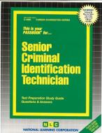 Senior Criminal Identification Technician: Passbooks Study Guide di National Learning Corporation edito da NATL LEARNING CORP