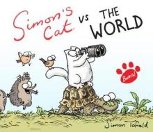 Tofield, S:  Simon's Cat vs. The World! di Simon Tofield edito da Canongate Books Ltd.