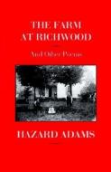 The Farm at Richwood and Other Poems di Hazard Adams edito da University of Washington Press