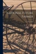National Future Farmer; v. 1 no. 2 1953 di Anonymous edito da LIGHTNING SOURCE INC