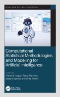 Computational Statistical Methodologies And Modeling For Artificial Intelligence edito da Taylor & Francis Ltd