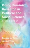 Doing Feminist Research in Political and Social Science di Brooke A. Ackerly, Jacqui True edito da RED GLOBE PR
