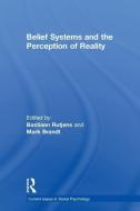 Belief Systems and the Perception of Reality edito da Taylor & Francis Ltd