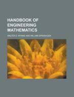 Handbook Of Engineering Mathematics di Walter E. Wynne edito da Rarebooksclub.com