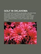 Golf In Oklahoma: Semgroup Championship, di Books Llc edito da Books LLC, Wiki Series