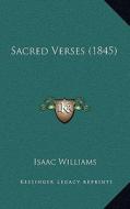 Sacred Verses (1845) edito da Kessinger Publishing