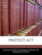 Protect Act edito da Bibliogov