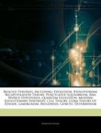 Biology Theories, Including: Evolution, di Hephaestus Books edito da Hephaestus Books