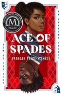 Ace of Spades di Faridah Àbíké-Íyímídé edito da SQUARE FISH