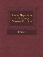 Code Napoleon edito da Nabu Press