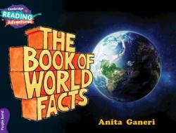 The Book of World Facts Purple Band di Anita Ganeri edito da Cambridge University Press
