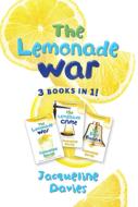 The Lemonade War Three Books in One: The Lemonade War, the Lemonade Crime, the Bell Bandit di Jacqueline Davies edito da HOUGHTON MIFFLIN
