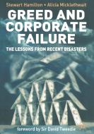 Greed and Corporate Failure di Stewart Hamilton, Alicia Micklethwait edito da Palgrave Macmillan