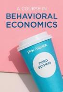 A Course in Behavioral Economics di Erik Angner edito da RED GLOBE PR