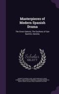Masterpieces Of Modern Spanish Drama di Barrett Harper Clark, Jose Echegaray, Angel Guimera edito da Palala Press