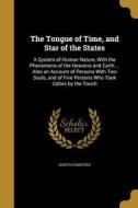 TONGUE OF TIME & STAR OF THE S di Joseph Comstock edito da WENTWORTH PR