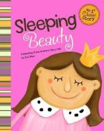 Sleeping Beauty: A Retelling of the Grimm's Fairy Tale di Eric Blair edito da MY FIRST CLASSIC STORIES