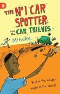 The No. 1 Car Spotter and the Car Thieves di Atinuke edito da Walker Books Ltd