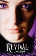 Revival: The Variant Series, Book One di Jena Leigh edito da Createspace