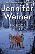 The Bigfoot Queen di Jennifer Weiner edito da ALADDIN