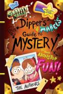 Gravity Falls Dipper's and Mabel's Guide to Mystery and Nonstop Fun! di Rob Renzetti, Shane Houghton edito da Hachette Book Group USA