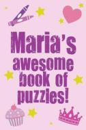 Maria's Awesome Book of Puzzles! di Clarity Media edito da Createspace