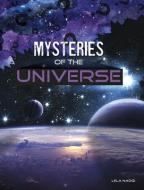 Mysteries of the Universe di Lela Nargi edito da CAPSTONE PR