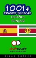 1001+ Frases Basicas Espanol - Punjabi di Gilad Soffer edito da Createspace