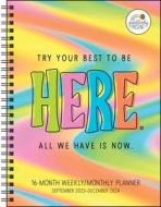Positively Present 16-Month 2023-2024 Weekly/Monthly Planner Calendar di Dani DiPirro edito da Andrews McMeel Publishing