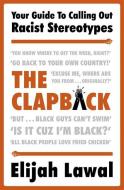 The Clapback di Elijah Lawal edito da Hodder & Stoughton