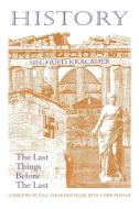 History-The Last Things Before the Last di Siegfried Kracauer, Paul Oskar Kristeller edito da Markus Wiener Publishers