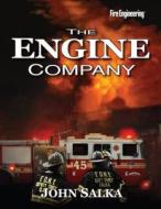 The Engine Company di John Salka edito da Pennwell Books