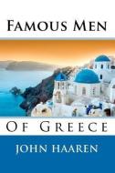 Famous Men of Greece di John H. Haaren edito da READACLASSIC COM