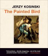 The Painted Bird di Jerzy Kosinski edito da Highbridge Company