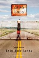 Dead Ends di Erin Jade Lange edito da Bloomsbury U.S.A. Children's Books