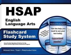 Hsap English Language Arts Flashcard Study System: Hsap Test Practice Questions and Exam Review for the South Carolina High School Assessment Program edito da Mometrix Media LLC