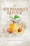 Shoshana's Refuge di Donna Flower Lawrence edito da JOURNEY FORTH