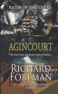 Band of Brothers: Agincourt di Richard Foreman edito da INDEPENDENTLY PUBLISHED