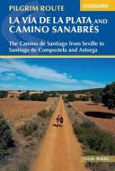 Walking La Via De La Plata And Camino Sanabres di Nicole Bukaty edito da Cicerone Press