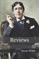 REVIEWS di Oscar Wilde edito da INDEPENDENTLY PUBLISHED