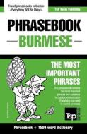 Phrasebook - Burmese - The most important phrases: Phrasebook and 1500-word dictionary di Andrey Taranov edito da T&P BOOKS PUB LTD