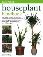 Complete Houseplant Handbook di Peter Mchoy edito da Anness Publishing